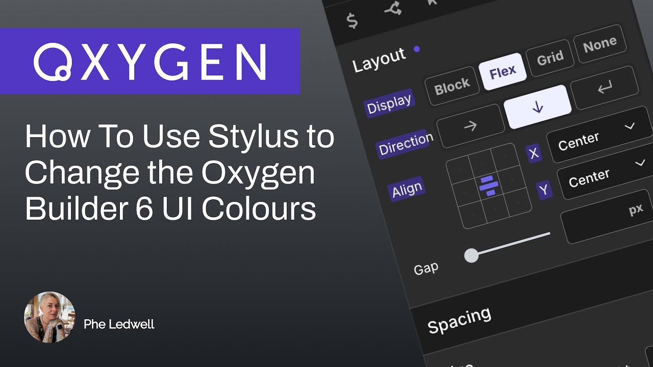 How To Use Stylus to Change the Oxygen Builder 6 UI Colours